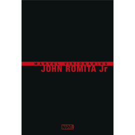 Marvel visionaries - John Romita Jr