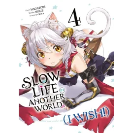 Slow life in another world (I wish !) tome 4