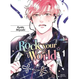 Rock your world tome 1