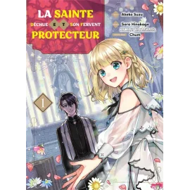 La sainte déchue et son fervent protecteur tome 1