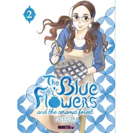 The blue flowers and the ceramist forest tome 2