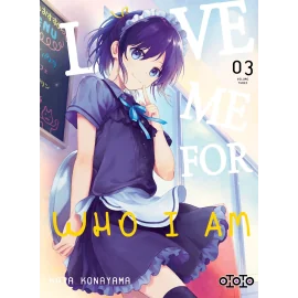 Love me for who I am tome 3