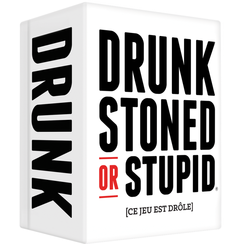 Drunk, Stoned or Stupid