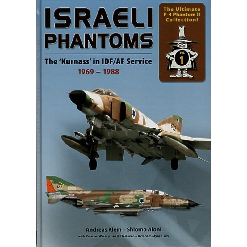 Livre Israeli Phantoms The 'Kurnass' in Israeli Defence Force/IDF/AF Service 1969-1988