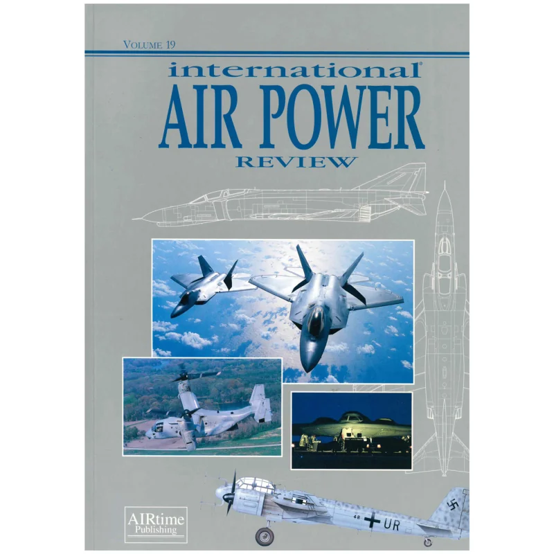 Intern. Air Power Review Vol 19 -' Airtime Publishing