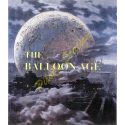 The balloon age