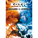 K.O.Tic : Dragons vs. Licornes