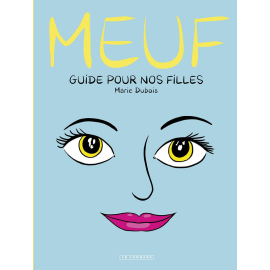  Meuf - Guide pour nos filles