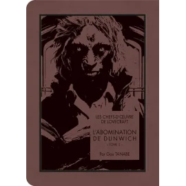 Les chefs d'oeuvre de Lovecraft - L'abomination de Dunwich tome 2