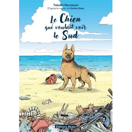 Le chien qui voulait voir le sud