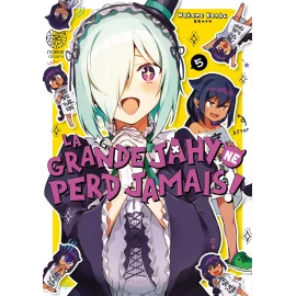 La grande Jahy ne perd jamais ! tome 5