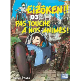 Eizôken !! Pas touche à nos animés ! tome 3