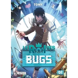 Le roi des bugs tome 1