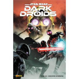  Star Wars - Dark Droids tome 2