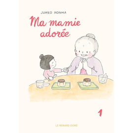  Ma Mamie adorée tome 1 + stickers offerts