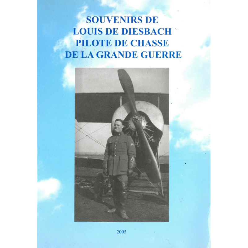 Livre Souvenirs:Louis de Diesbach,pilote de chasse de la