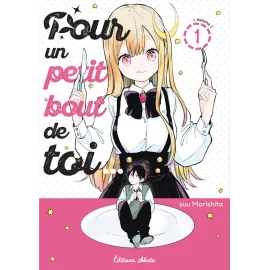 Pour un petit bout de toi... tome 1