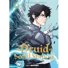 The druid of Seoul Station tome 6