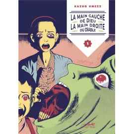  La main gauche de dieu et la main droite du diable tome 1