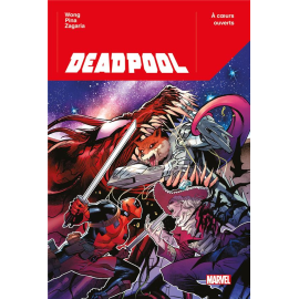  Deadpool (100% Marvel 2023) tome 2