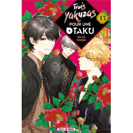  Trois yakuzas pour une otaku tome 13