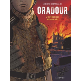 Oradour 1944 - L'innocence assassinée