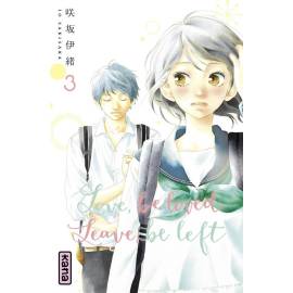 Love, be loved - Leave, be left tome 3