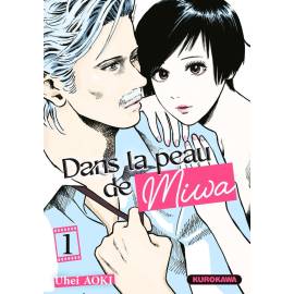 Dans la peau de Miwa tome 1