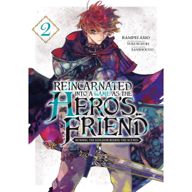 Reincarnated into a game as the hero's friend tome 2