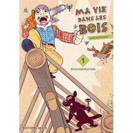 Ma vie dans les bois tome 1