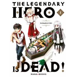 The legendary hero is dead tome 1