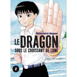  Le dragon sous le croissant de lune tome 1