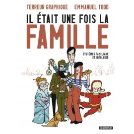  Il était une fois la famille - Systèmes familiaux et idéologie