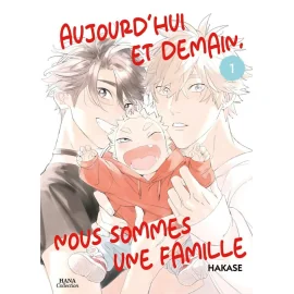  Aujourd'hui et demain, nous sommes une famille tome 1