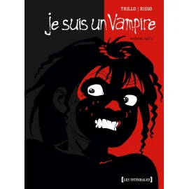  je suis un vampire - intégrale tome 1