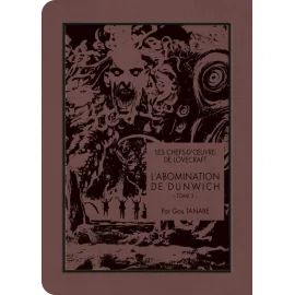  Les chefs-d'oeuvre de Lovecraft - L'abomination de Dunwich tome 3