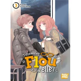  Tellement flou d'elle ! tome 3