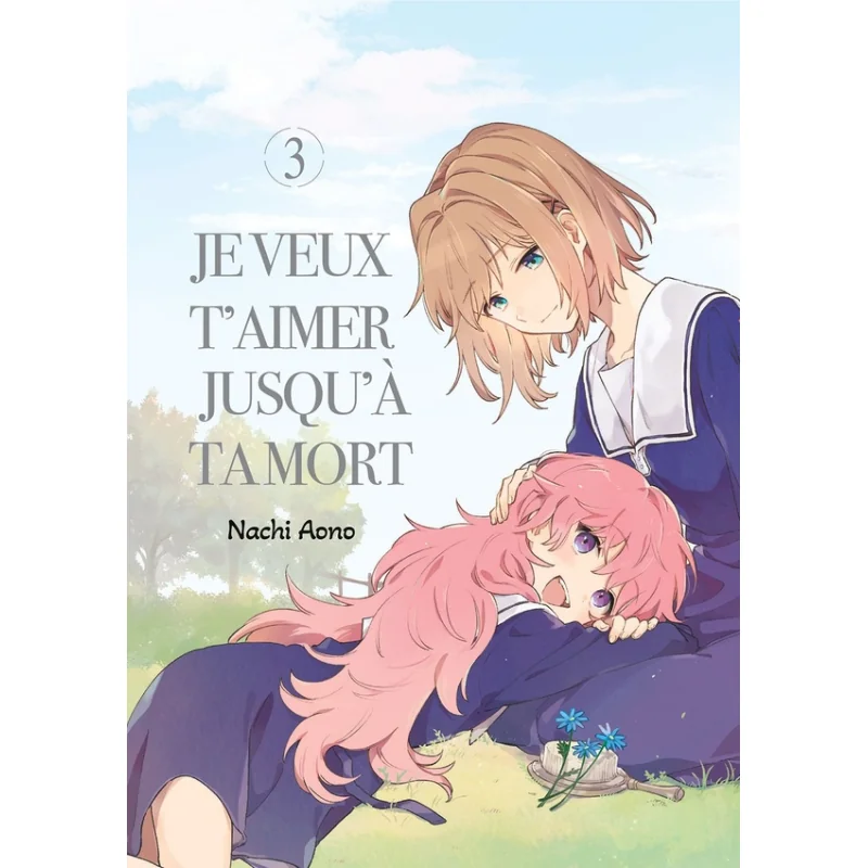  Je veux t'aimer jusqu'à ta mort tome 3