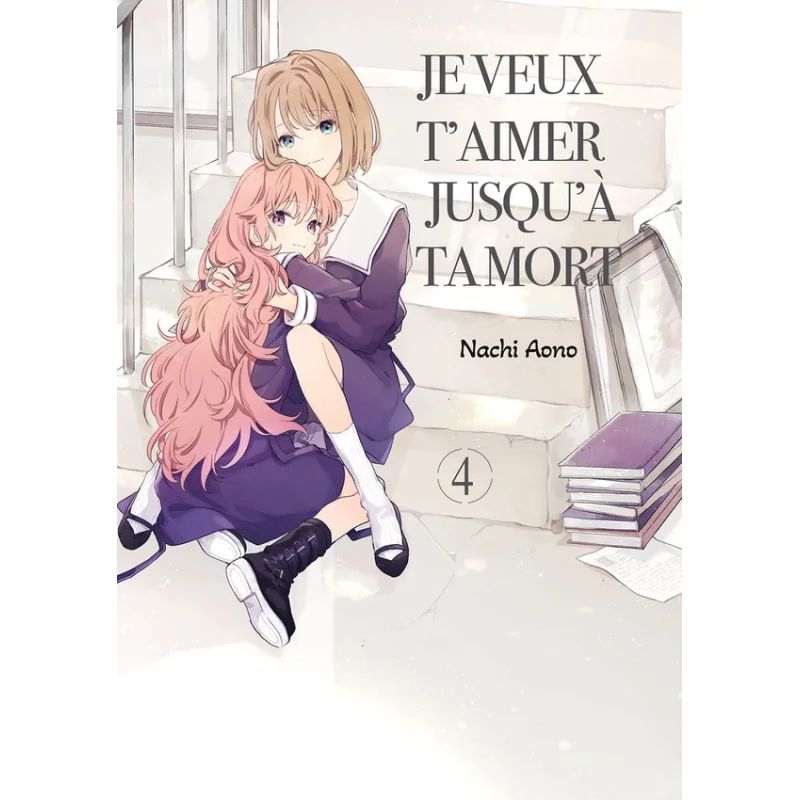  Je veux t'aimer jusqu'à ta mort tome 4