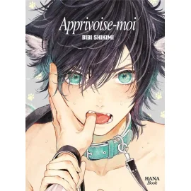  Apprivoise-moi tome 1