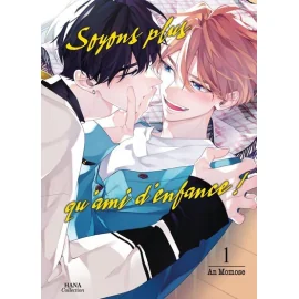  Soyons plus qu'amis d'enfance tome 1