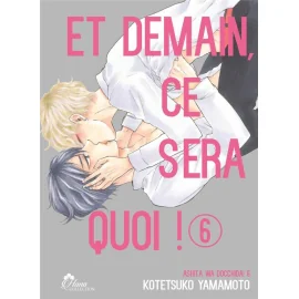  Et demain ça sera quoi ! tome 6