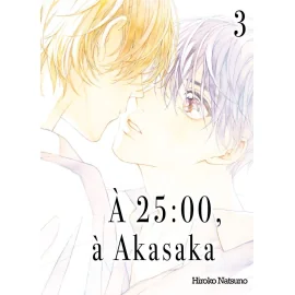  À 25h:00 à Akasaka tome 3