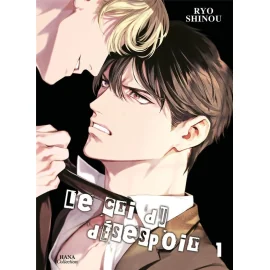  Le cri du désespoir tome 1