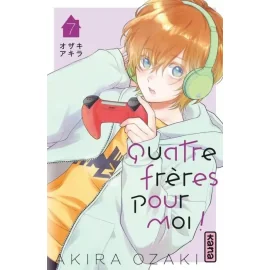  Quatre frères pour moi ! tome 7