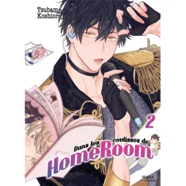  Dans les coulisses de HomeRoom tome 2