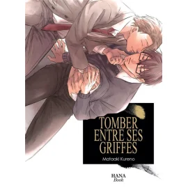  Entre tes griffes tome 1