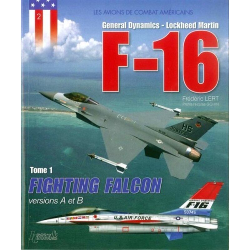 Livre F-16 Fighting Falcon - Tome 1 - versions A & B