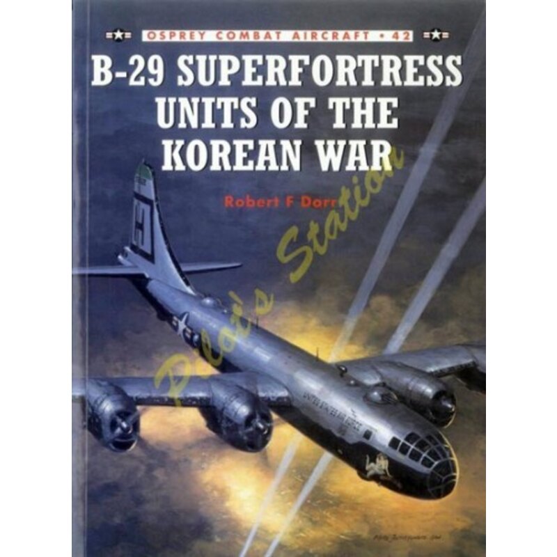 Livre Combat Aircraft n°42 - B-29 Superfortress of the K