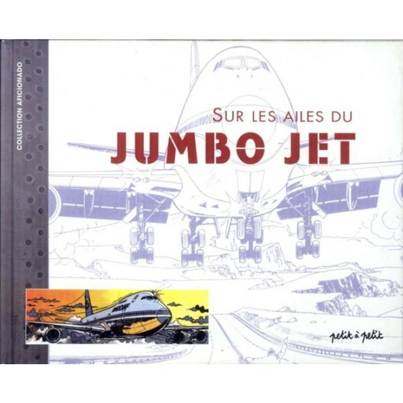 Livre Sur les ailes du Jumbo Jet